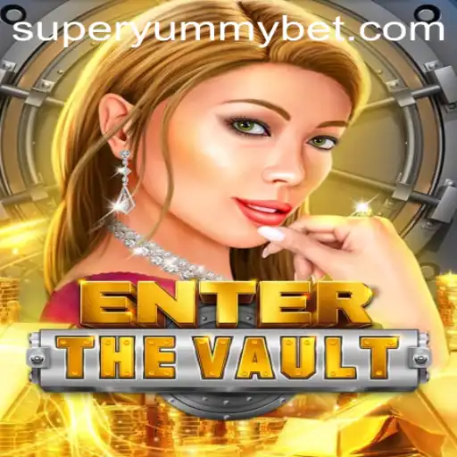 EntertheVault: Dive into a New Adrenaline-Packed Adventure with SUPERYUMMY